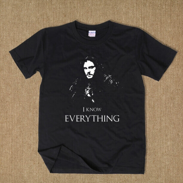 Jon Snow I Know Everything Tshirt