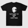 Jogo dos tronos Tyrion T-shirt Isso é o que eu faço Tee